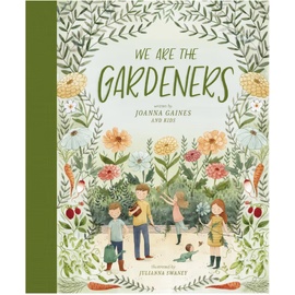 Book | We Are the Gardeners | Joanna Gaines & Family