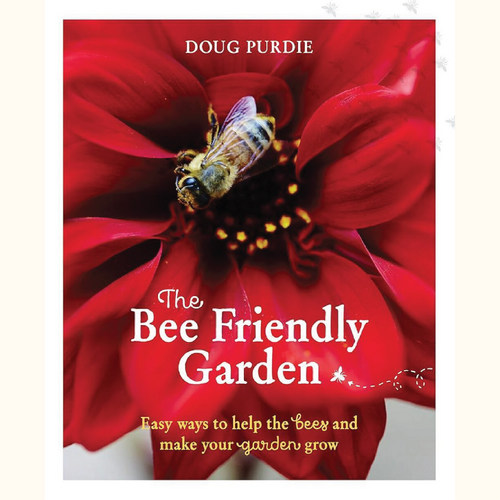 Book | The Bee Friendly Garden | Easy Ways to Help the Bees & Make Your Garden Grow